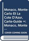 Monaco MonteCarlo Et La Cote D'Azur CarteGuide  Monaco MonteCarlo Et La Cote D'Azur GuideMap  Monaco MonteCarlo Et La Cote D'Azur Ausflu