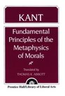 Kant Fundamental Principles of the Metaphysics of Morals