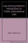 Law Among Nations Introduction to Public International Law