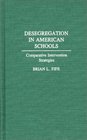 Desegregation in American Schools Comparative Intervention Strategies