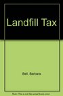 Landfill Tax