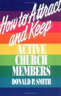 How to Attract and Keep Active Church Members