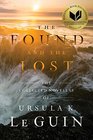 The Found and the Lost The Collected Novellas of Ursula K Le Guin
