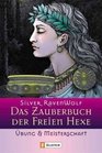 Das Zauberbuch der Freien Hexe