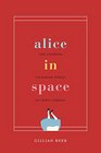 Alice in Space The Sideways Victorian World of Lewis Carroll