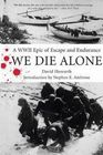 We Die Alone (Bantam war book series)