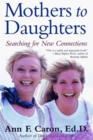 Mothers to Daughters Searching for New Connections