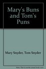 Mary's Buns and Tom's Puns Great Recipes and Outrageous Anecdotes from the Manor House Inn Cape May