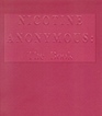 Nicotine Anonymous: The Book