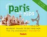 Fodor's Around Paris with Kids 2nd Edition  68 Great Things to Do Together