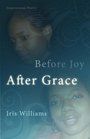 Before Joy After Grace