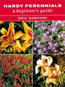 Hardy Perennials A Beginner's Guide