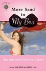 More Sand in My Bra: Funny Women Write from the Road, Again! (Travelers' Tales)