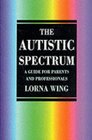 The Autistic Spectrum A Guide for Parents  Professionals