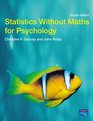 Statistics Without Maths for Psychology Using SPSS for Windows