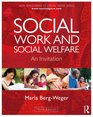 Social Work and Social Welfare An Invitation