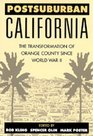 Postsuburban California The Transformation of Orange County Since World War II