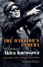 The warrior's camera The cinema of Akira Kurosawa