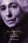 The Constant Liberal The Life and Work of Phyllis Bottome