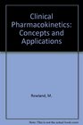 Clinical Pharmacokinetics Concepts and Applications