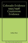 Colorado Evidence 1995/1996 Courtroom Evidence