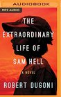 The Extraordinary Life of Sam Hell (Audio MP3 CD) (Unabridged)