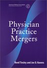 Physician Practice Mergers