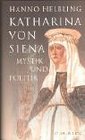 Katharina von Siena Mystik und Politik
