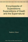 Superstitions of Death and the Supernatural
