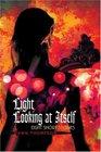 Light Looking at Itself Eight Short Stories