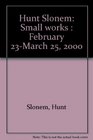 Hunt Slonem Small works  February 23March 25 2000