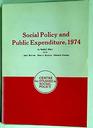 Social policy and public expenditure 1974 An interpretive essay