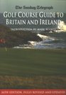 Sunday Telegraph Golf Course Guide to Britain  Ireland