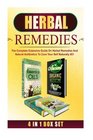 Herbal Remedies: The Complete Extensive Guide On Herbal Remedies And Natural Antibiotics To Cure Your Self Naturally #21 (Herbal Remedies, Natural ... Herbal Remedies Box Set) (Volume 21)