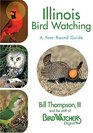 Illinois Bird Watching  A YearRound Guide