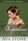 A Scandalous Past Scandalous Series Book 4