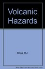 Volcanic Hazards  A Sourcebook on the Effects of Eruptions