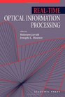 RealTime Optical Information Processing