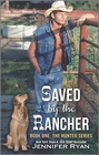 Saved by the Rancher (Hunted, Bk 1)