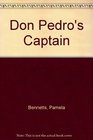 Don Pedro's Captain