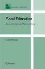 Moral Education Beyond the Teaching of Right and Wrong