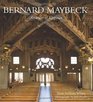 Bernard Maybeck Architect of Elegance