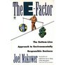 The Efactor  The BottomLine Approach to Environmentally Responsible Business