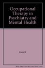 Occupational Therapy in Psychiatry and Mental Health