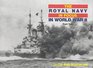 The Royal Navy in World War II in Focus