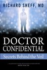 Doctor Confidential Secrets Behind the Veil