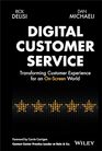 Digital Customer Service Transforming Customer Experience for an OnScreen World
