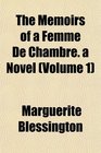 The Memoirs of a Femme De Chambre a Novel