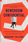 Newsroom Confidential Lessons 'and Worries' from an InkStained Life