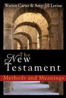 The New Testament Methods and Meanings